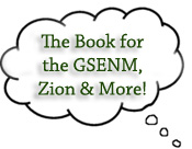 Zion Book: Favorite Hikes in and around Zion National Park including the GSENM